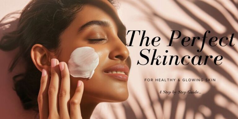 The Perfect Skincare